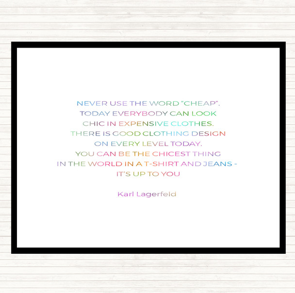 Karl Lagerfield Never Use Cheap Rainbow Quote Dinner Table Placemat