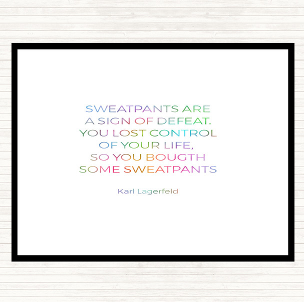 Karl Lagerfield Sweatpants Defeat Rainbow Quote Dinner Table Placemat