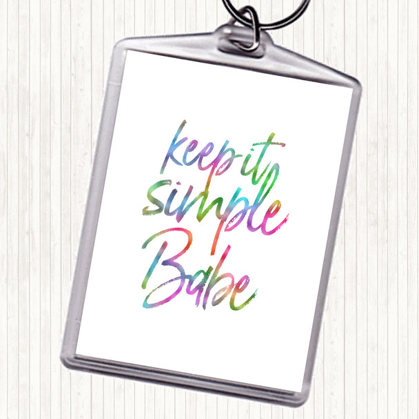 Keep It Simple Babe Rainbow Quote Bag Tag Keychain Keyring