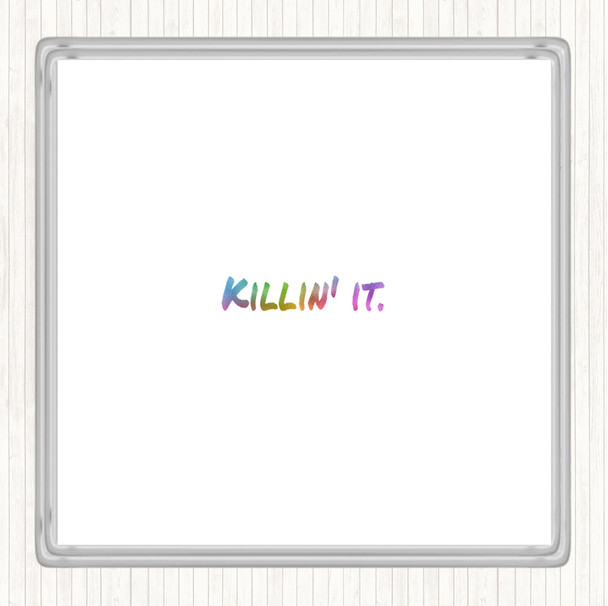 Killin It Small Rainbow Quote Drinks Mat Coaster