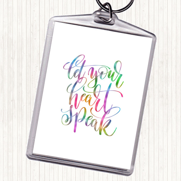 Let Your Heart Speak Rainbow Quote Bag Tag Keychain Keyring
