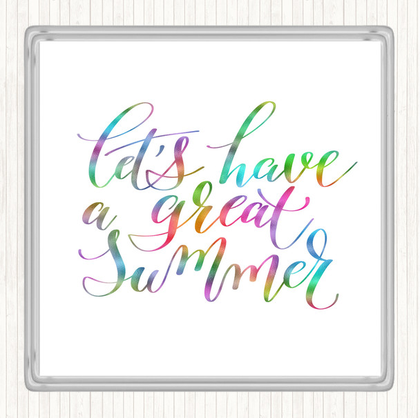 Lets Have A Great Summer Rainbow Quote Drinks Mat Coaster
