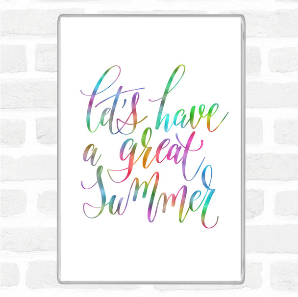 Lets Have A Great Summer Rainbow Quote Jumbo Fridge Magnet