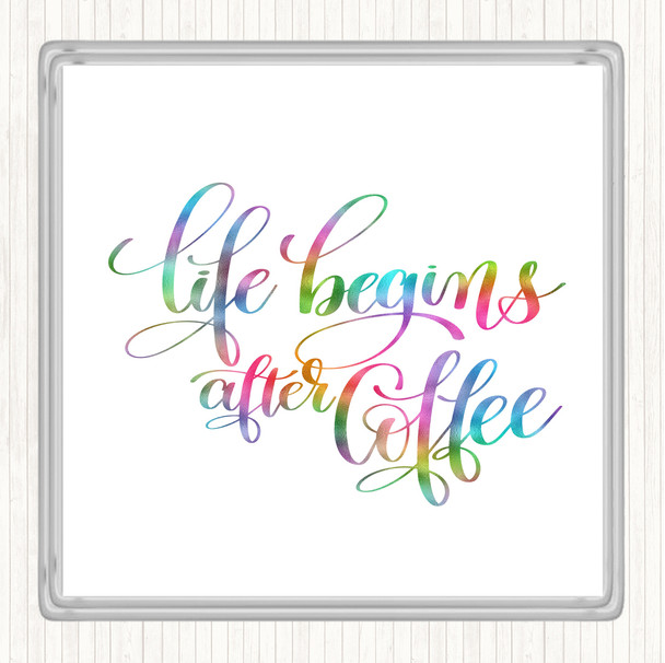 Life After Coffee Rainbow Quote Drinks Mat Coaster
