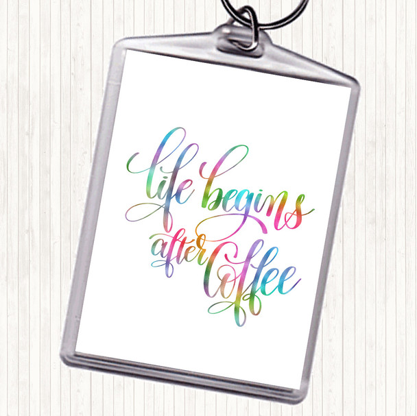 Life After Coffee Rainbow Quote Bag Tag Keychain Keyring