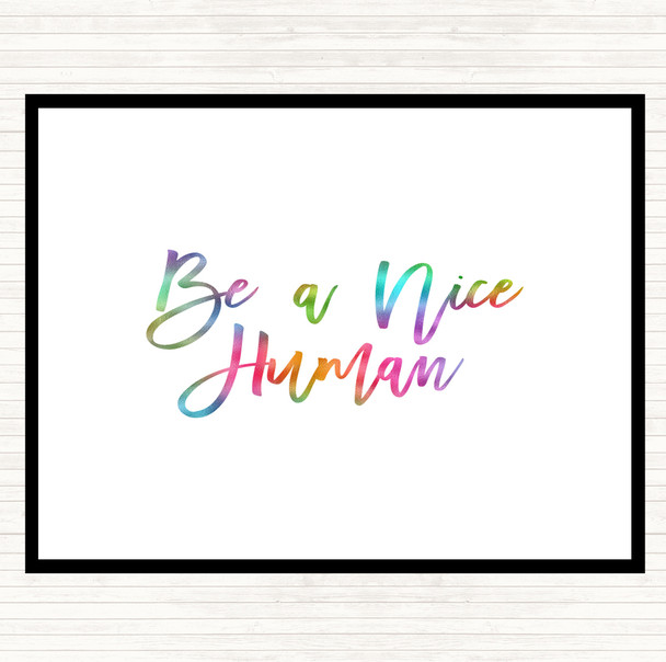 Be A Nice Human Rainbow Quote Dinner Table Placemat