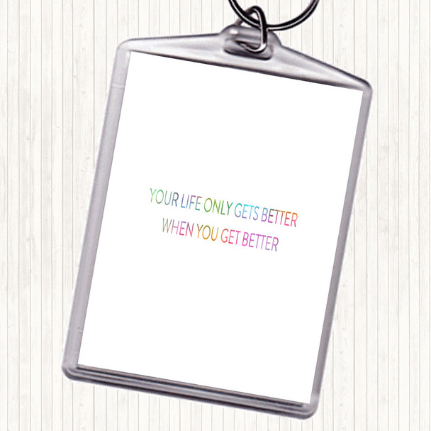 Life Gets Better Rainbow Quote Bag Tag Keychain Keyring