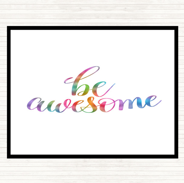 Be Awesome Swirl Rainbow Quote Dinner Table Placemat