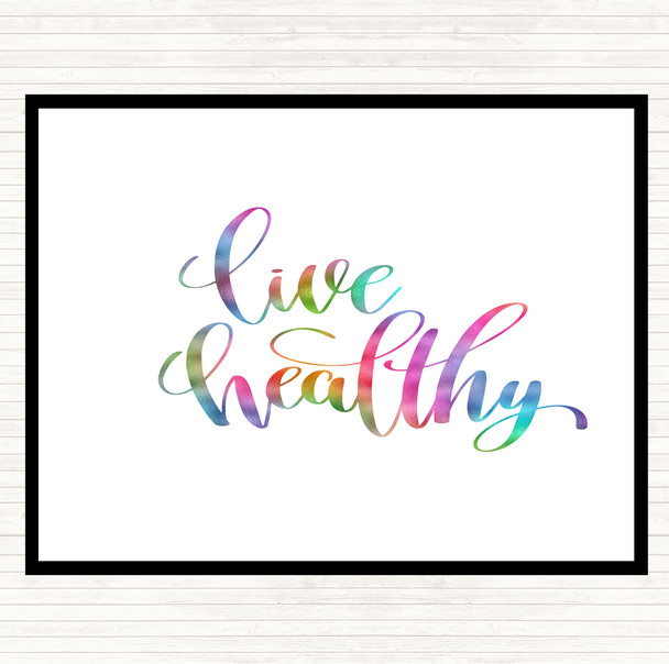 Live Healthily Rainbow Quote Dinner Table Placemat
