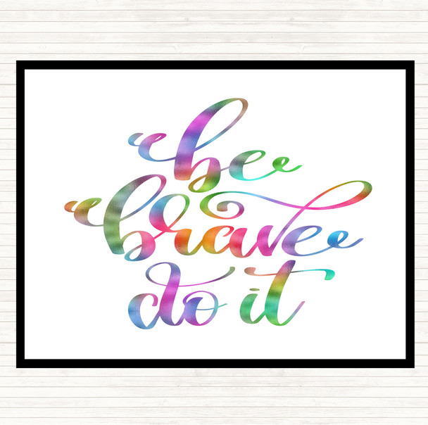 Be Brave Do It Rainbow Quote Mouse Mat Pad