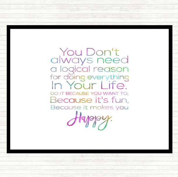 Logical Reason Rainbow Quote Dinner Table Placemat