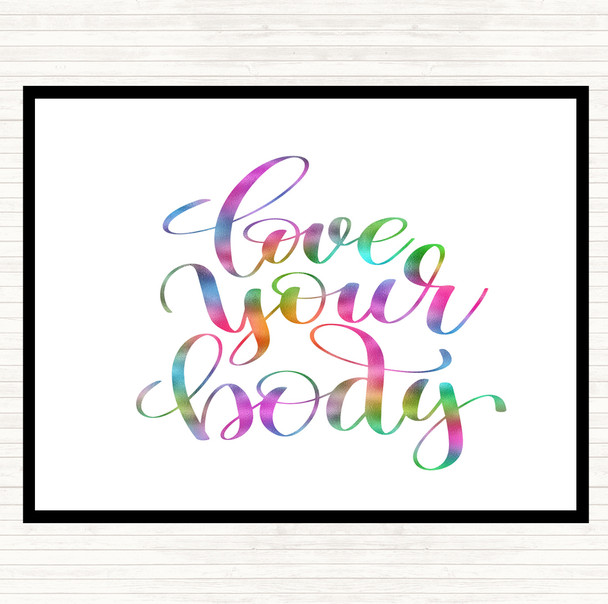 Love Body Rainbow Quote Dinner Table Placemat