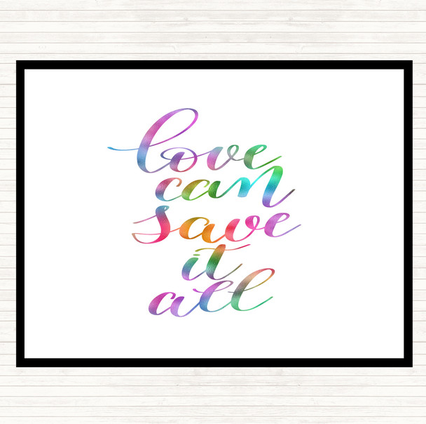 Love Can Save It All Rainbow Quote Mouse Mat Pad