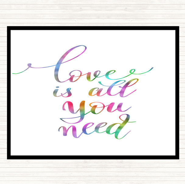 Love Is All You Need Rainbow Quote Dinner Table Placemat