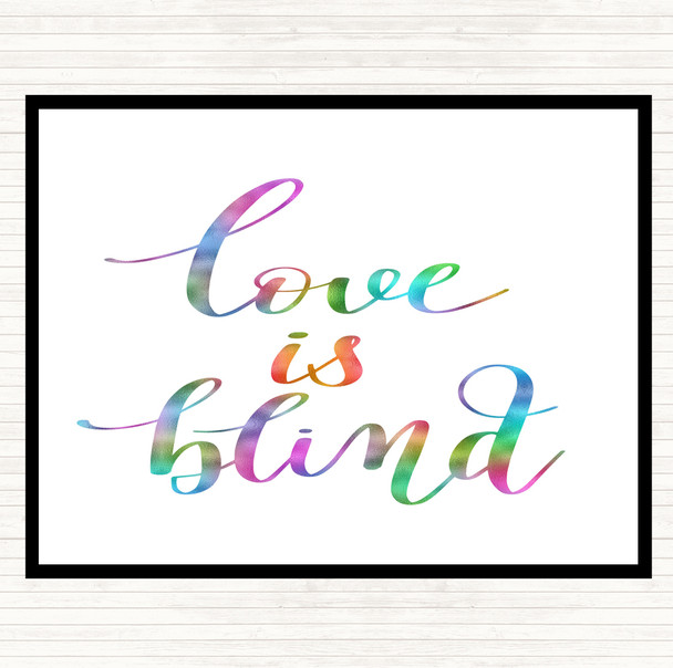 Love Is Blind Rainbow Quote Dinner Table Placemat