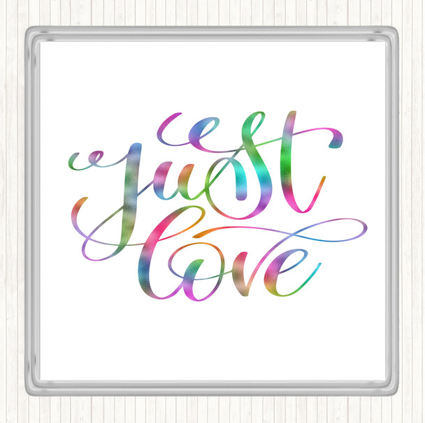 Love Swirl Rainbow Quote Drinks Mat Coaster