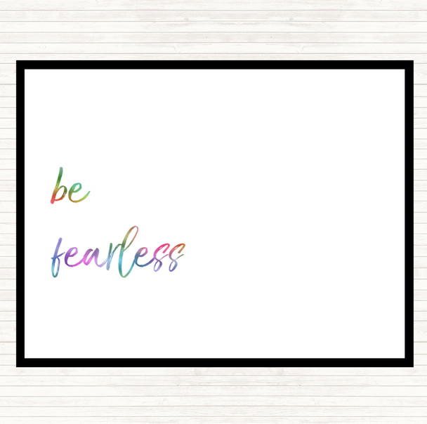 Be Fearless Rainbow Quote Dinner Table Placemat