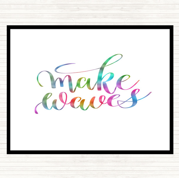 Make Waves Rainbow Quote Dinner Table Placemat