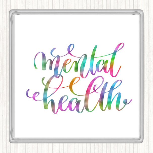 Mental Health Rainbow Quote Drinks Mat Coaster