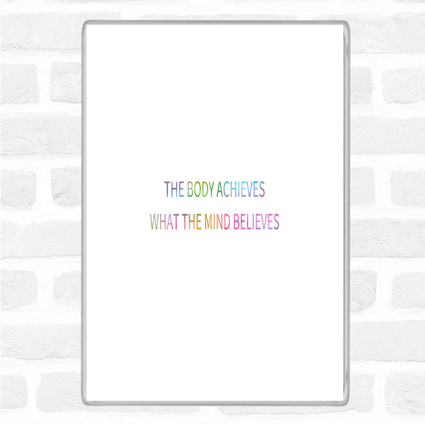 Mind Believes Rainbow Quote Jumbo Fridge Magnet