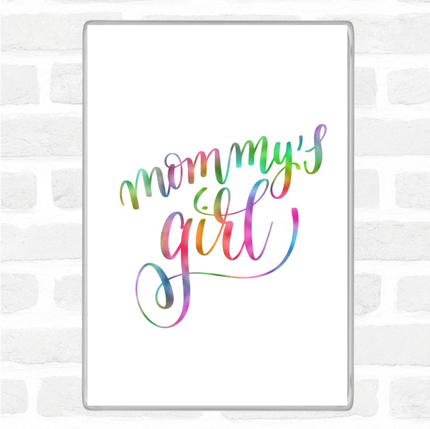 Mommy's Girl Rainbow Quote Jumbo Fridge Magnet