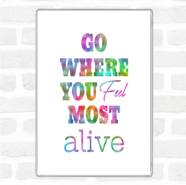 Most Alive Rainbow Quote Jumbo Fridge Magnet