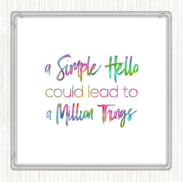 A Simple Hello Rainbow Quote Drinks Mat Coaster