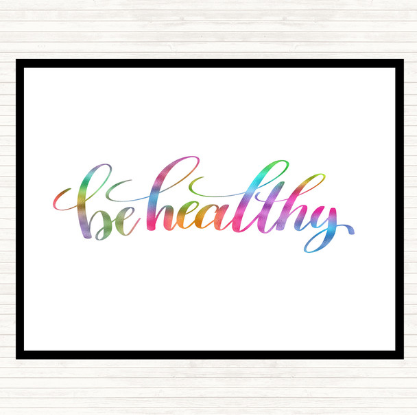 Be Healthy Rainbow Quote Dinner Table Placemat