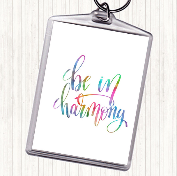 Be In Harmony Rainbow Quote Bag Tag Keychain Keyring