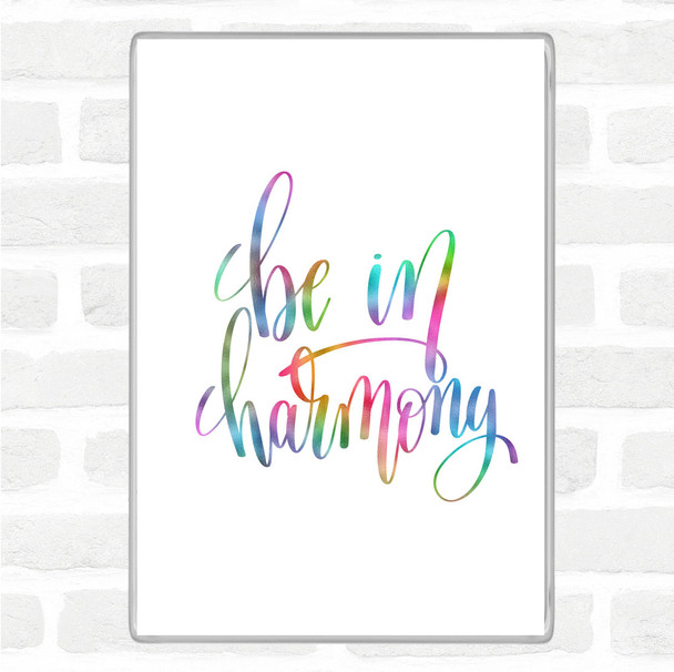 Be In Harmony Rainbow Quote Jumbo Fridge Magnet