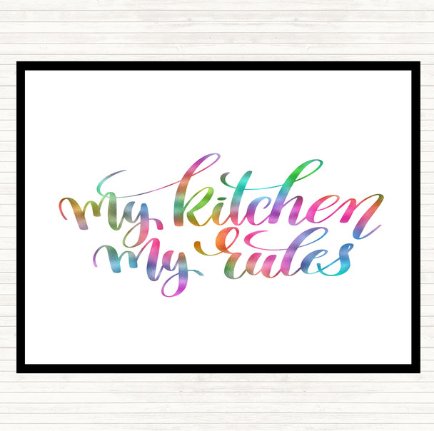 My Kitchen My Rules Rainbow Quote Dinner Table Placemat