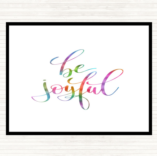 Be Joyful Rainbow Quote Mouse Mat Pad