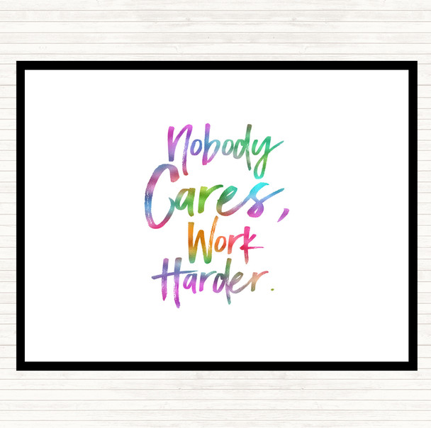 Nobody Cares Rainbow Quote Dinner Table Placemat