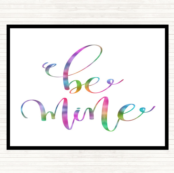 Be Mine Rainbow Quote Mouse Mat Pad