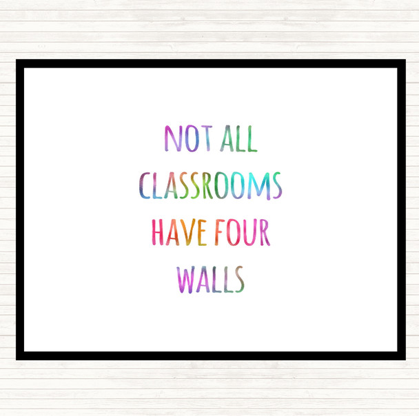 Not All Classrooms Rainbow Quote Dinner Table Placemat