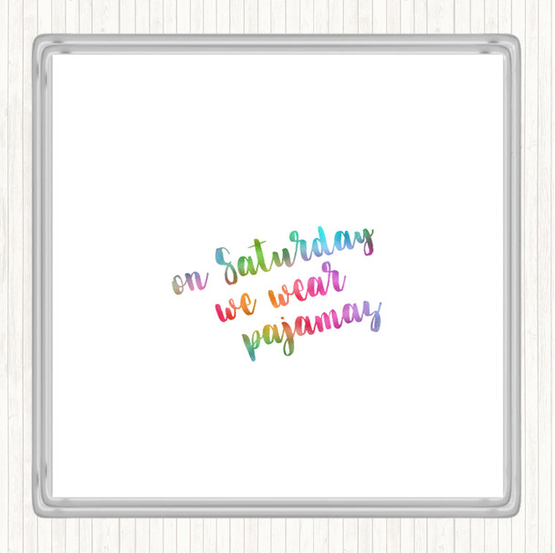 On Saturday Rainbow Quote Drinks Mat Coaster