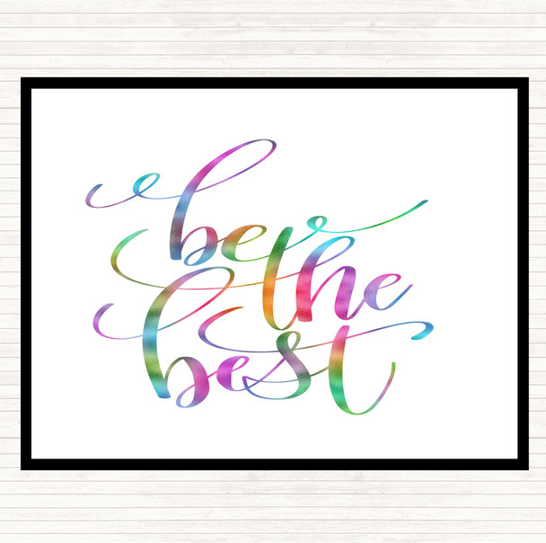 Be The Best Rainbow Quote Dinner Table Placemat