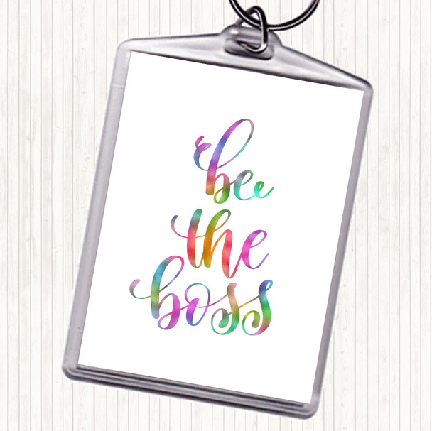 Be The Boss Rainbow Quote Bag Tag Keychain Keyring