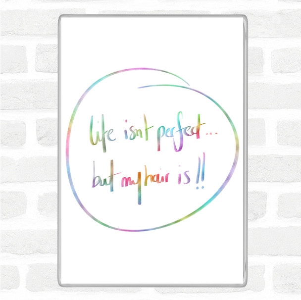 Perfect Hair Rainbow Quote Jumbo Fridge Magnet