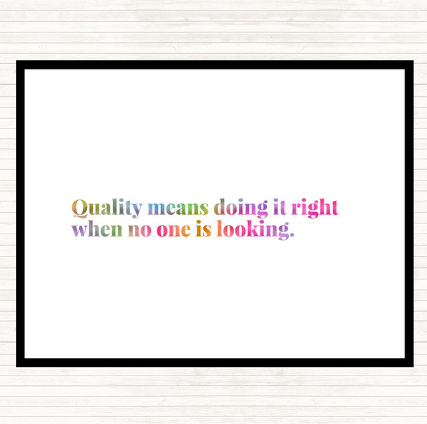 Quality Is Doing Right When No One Is Looking Rainbow Quote Mouse Mat Pad