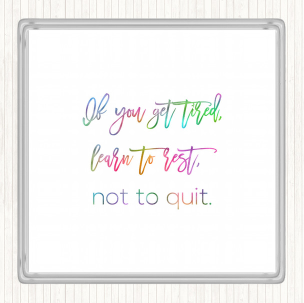 Rest Not Quit Rainbow Quote Drinks Mat Coaster