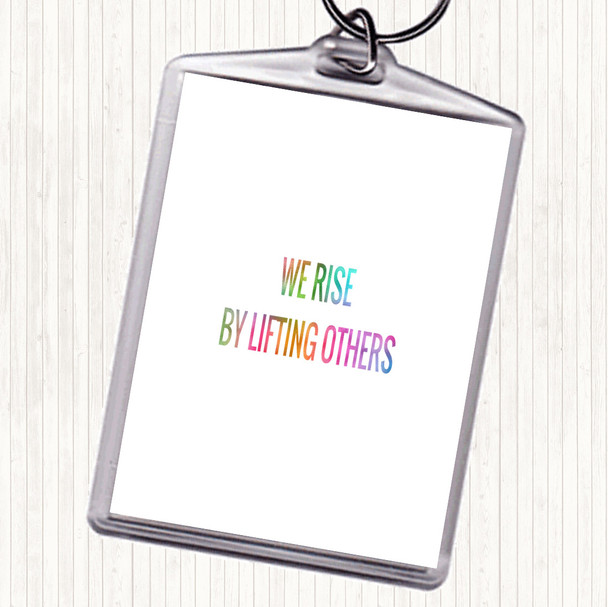Rise By Lifting Others Rainbow Quote Bag Tag Keychain Keyring