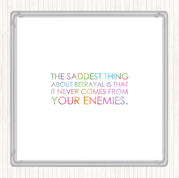 Saddest Thing Rainbow Quote Drinks Mat Coaster