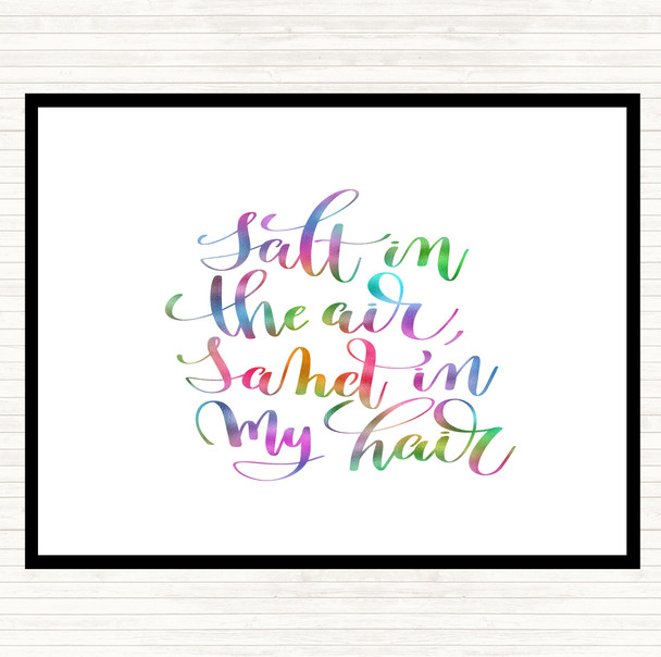 Salt In Air Sand Hair Rainbow Quote Dinner Table Placemat