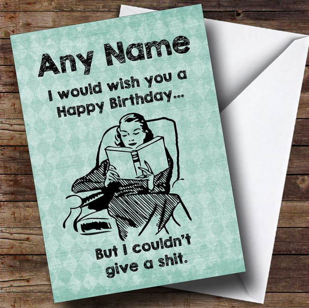 Funny Joke Rude Would Wish You A Happy Bday Personalised Birthday Card