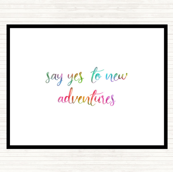 Say Yes To New Adventures Rainbow Quote Dinner Table Placemat