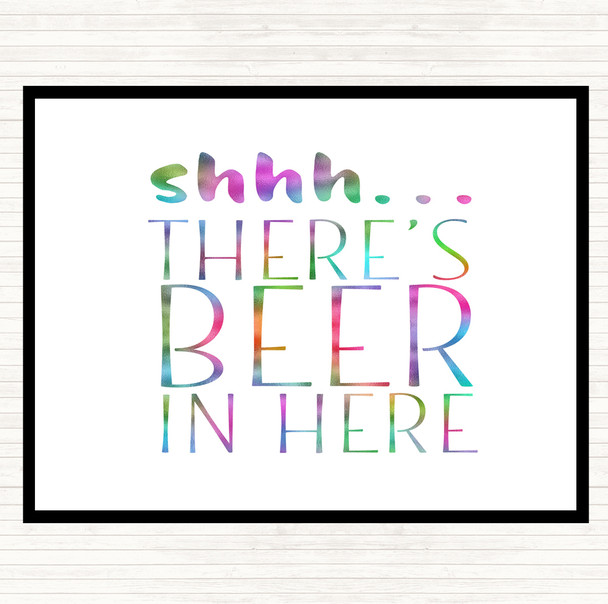 Shhh There's Beer In Here Rainbow Quote Dinner Table Placemat
