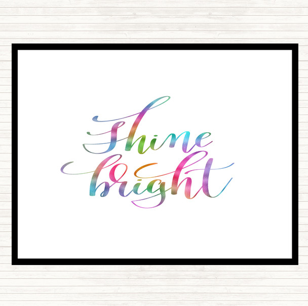 Shine Bright Rainbow Quote Mouse Mat Pad