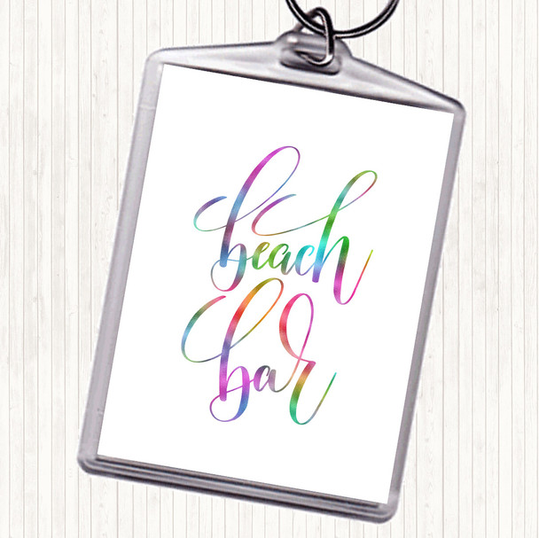 Beach Bar Rainbow Quote Bag Tag Keychain Keyring