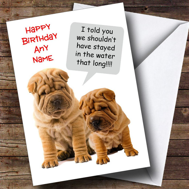 Funny Shar Pei Wrinkly Dog Personalised Birthday Card